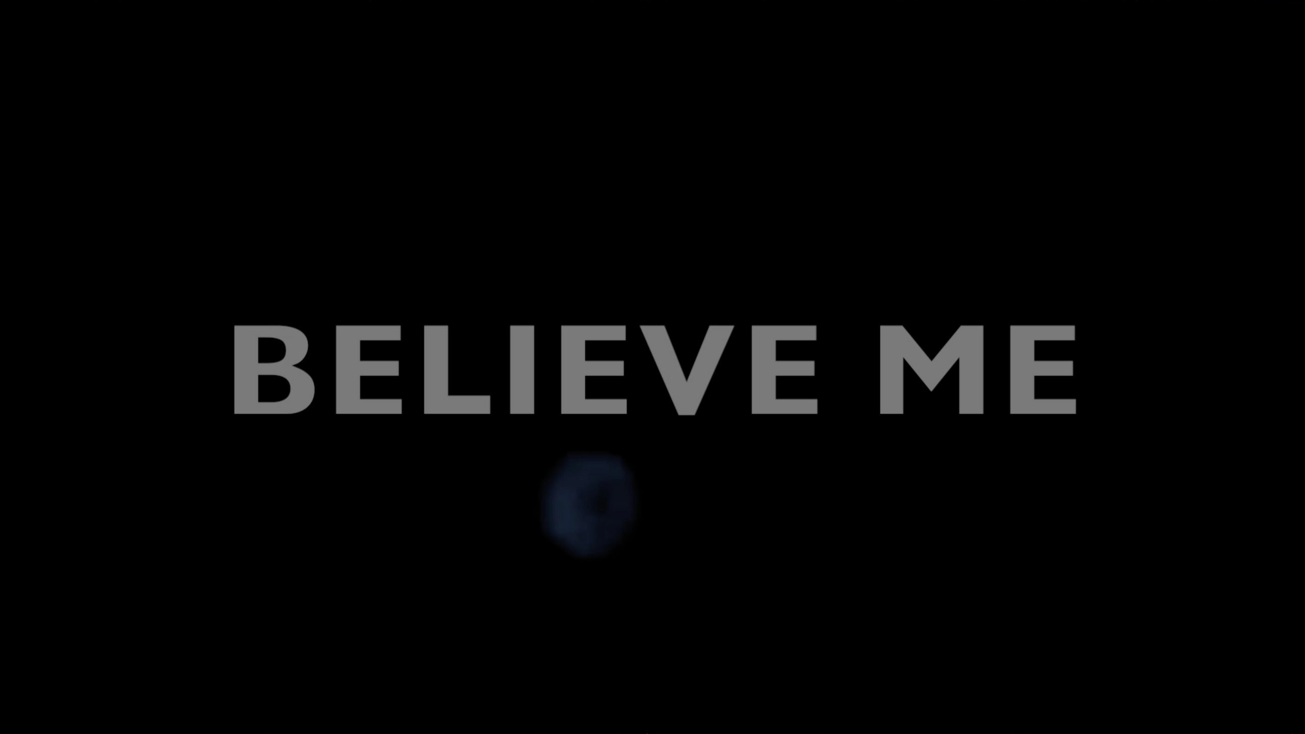 Believe Me (2021) Movie Trailer